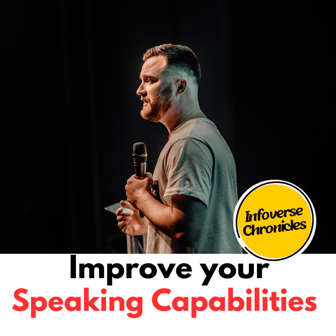 Improve your speaking capabilities - Infoverse Chronicles