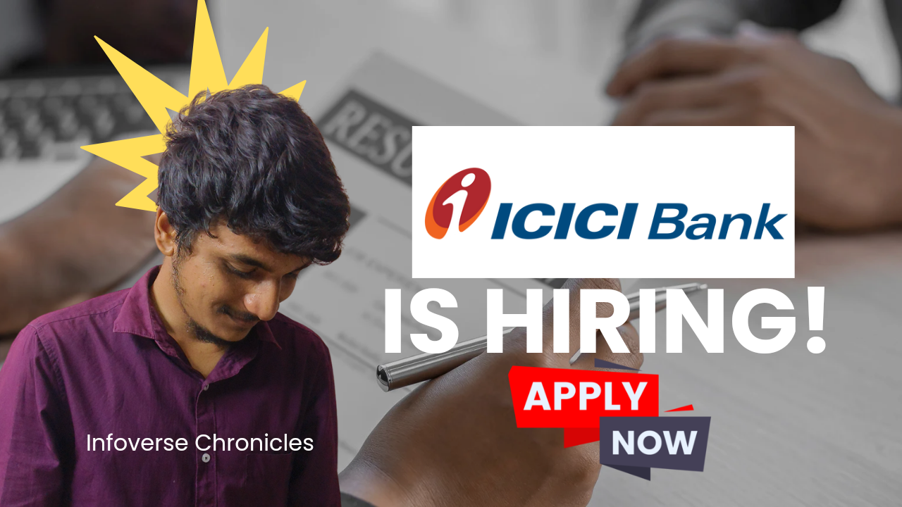 Icici Bank Recruitment - Infoverse Chronicles