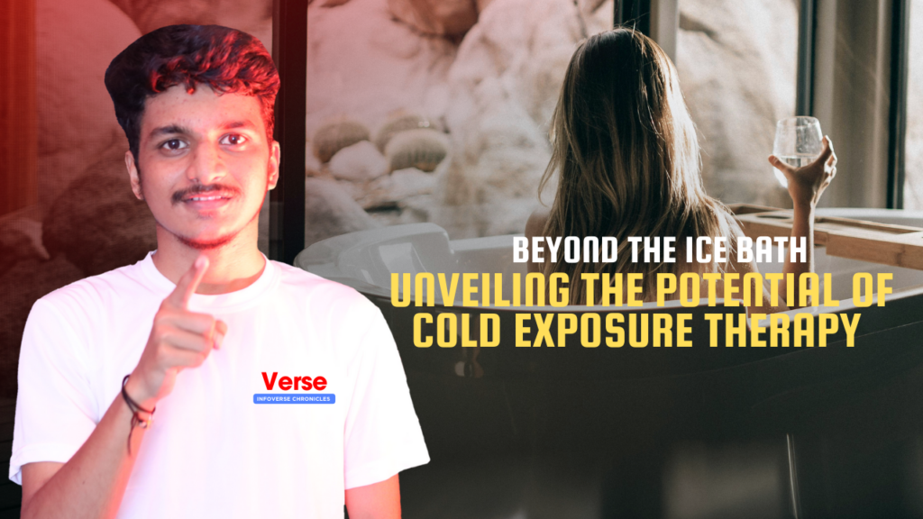 Beyond the Ice Bath: Unveiling the Potential of Cold Exposure Therapy