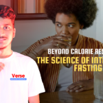 Beyond Calorie Restriction: The Science of Intermittent Fasting